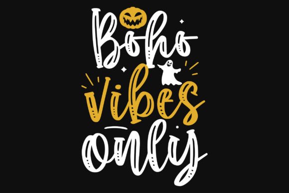 Download Boho Vibes Only Halloween Tshirt Design - Design Collection